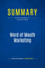 Summary: Word of Mouth Marketing : Review and Analysis of Sernovitz's Book