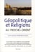 Géopolitique et religions au Proche-Orient