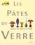 Les pates de verre