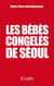 Les bébés congelés de Séoul