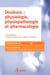 Douleurs : physiologie, physiopathologie et pharmacologie