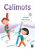 Calimots : CP - cahier d'écriture (édition 2019)