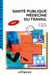 Santé publique : Médecine du travail