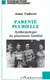 Parenté plurielle : Anthropologie du placement familial
