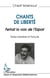 Chants de liberté - Ferhat la voix de l'espoir