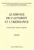 Le service de l'autorité et l'obéissance
