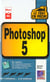 Le tout en poche photoshop 5