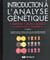 Introduction a l'analyse genetique traduction de la 7eme edition americaine