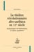 Le théâtre révolutionnaire afro-caribéen au XXe siècle - dramaturgies révolutionnaires et enjeux populaires