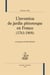 L'invention du jardin pittoresque en France (1761-1808)