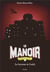 Le manoir - saison 2 - l'exil Tome 5 : la forteresse de l'oubli