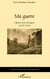 Ma guerre : Odyssée d'un chirurgien (1939-1945)