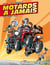 Motards à jamais Tome 2 - moto, boulot, dodo