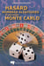Hasard, nombres aléatoires et méthode Monte Carlo