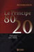 Le principe 80/20 - faire plus avec moins