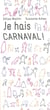 Je hais carnaval