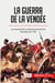 La guerra de la Vendée : La insurrección contrarrevolucionaria francesa de 1793