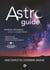 Astroguide : guide complet de l'astronome amateur
