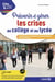 Clés pour enseigner et apprendre : prévenir et gérer les crises au collège et au lycée : harcèlement, violences, plans sanitaires, alerte attentat...