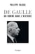 De Gaulle, un homme dans l'histoire