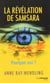 La révélation de Samsara - pourquoi moi ?