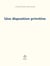Une disposition primitive