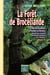 La forêt de Brocéliande - la forêt de Bréchéliant, la fontaine de Bérenton - quelques lieux d'alentour, les principaux personnages qui s'y rapportent Tome 1