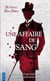 Une affaire de sang