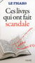 Ces livres qui font scandale