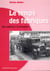 Le temps des fabriques, des cadences a la decadence. reportage historique