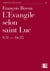 L'évangile selon Saint Luc 9,51 - 14,35