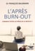 L'après burn out - comment éviter les pièges de la rechute ?