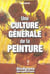 Une culture générale de la peinture