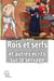 Rois et serfs : Un chapitre d'histoire capétienne - Et autres écrits sur le servage