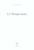 Le temps mort