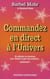 Commandez en direct à l'univers - en utilisants vos émotions pour obtenir ce que vous souhaitez... maintenant !