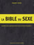 La bible du sexe - toutes les positions que vous pouvez imaginer...