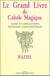 Le grand livre de cabale magique - guide et applications, pratiques fondamentales