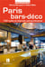 Paris bars-deco  150 cafes et bistrots