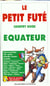 Equateur 1997-1998, le petit fute (edition 2)