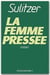 La femme pressée