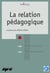 La relation pédagogique