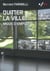 Quitter la ville - mode d'emploi