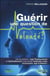 Guérir - une question de volonté ?