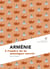 Arménie - à l'ombre de la montagne sacrée