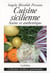 Cuisine sicilienne, saine et authentique
