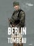 Berlin sera notre tombeau Tome 1 : Neukölln
