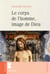Le corps de l'homme, image de dieu