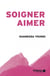 Soigner, aimer