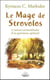 Le mage de strovolos - l'univers extraordinaire d'un guérisseur spirituel